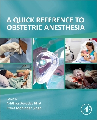 A Quick Reference to Obstetric Anesthesia - 