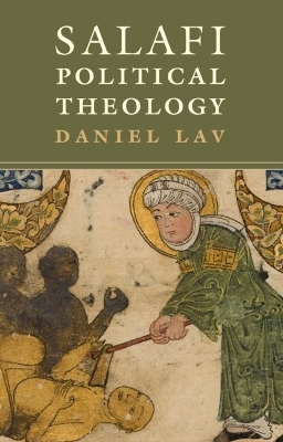 Salafi Political Theology - Daniel Lav