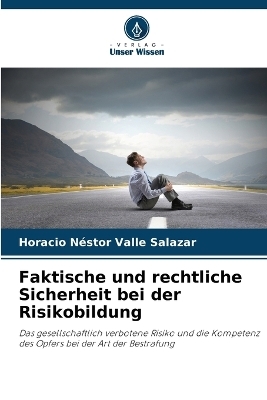 Faktische und rechtliche Sicherheit bei der Risikobildung