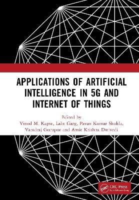 Applications of Artificial Intelligence in 5G and Internet of Things - 