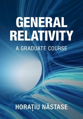 General Relativity - Horatiu Nastase