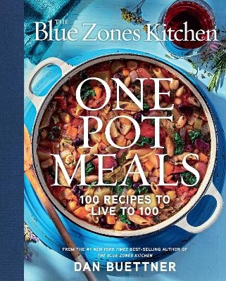 The Blue Zones Kitchen One Pot Meals - Dan Buettner