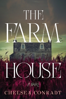 The Farmhouse - Chelsea Conradt