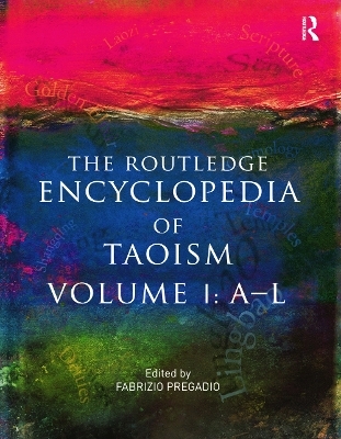 The Routledge Encyclopedia of Taoism