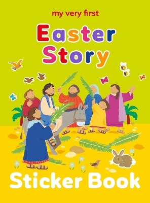 My Very First Easter Story Sticker Book - Lois Rock