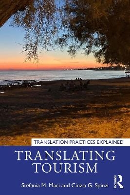 Translating Tourism - Stefania M. Maci, Cinzia G. Spinzi