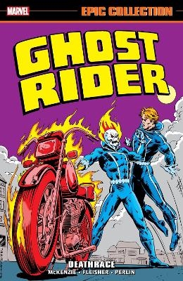 Ghost Rider Epic Collection: Deathrace -  Marvel Various