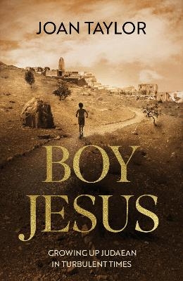 Boy Jesus - Joan E. Taylor