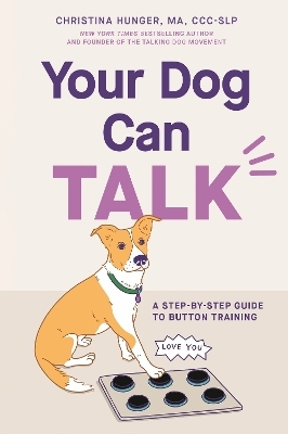 Your Dog Can Talk - Christina Hunger