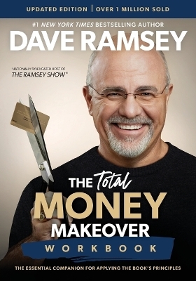 The Total Money Makeover Workbook Updated - Dave Ramsey
