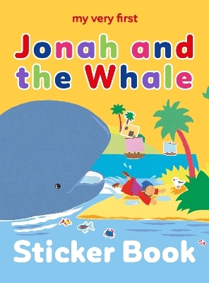 My Very First Jonah and the Whale sticker book - Lois Rock