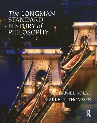 The Longman Standard History of Philosophy, VOL 1 & 2 - Daniel Kolak, Garrett Thomson