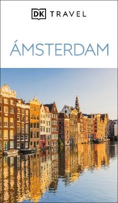 Amsterdam Guia Visual (DK Amsterdam) -  DK Travel