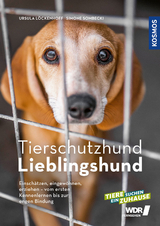Tierschutzhund Lieblingshund - Ursula L&ouml;ckenhoff, Simone Sombecki