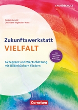 Zukunftswerkstatt Vielfalt - Christiane K&ouml;glmaier-Horn, Daniela Arnold