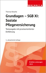 Grundlagen, SGB XI: Soziale Pflegeversicherung - Thomas Knoche