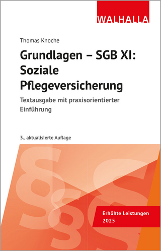 Grundlagen, SGB XI: Soziale Pflegeversicherung