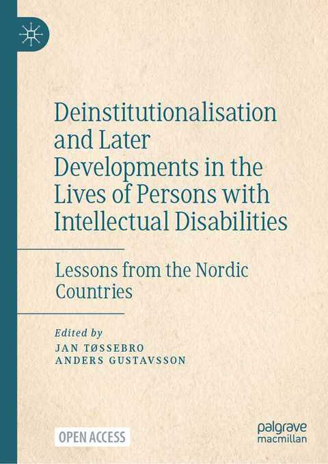 Deinstitutionalisation and Later Developments in the Lives of Persons with Intellectual Disabilities - 