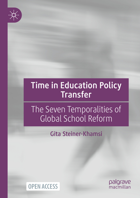 Time in Education Policy Transfer - Gita Steiner-Khamsi