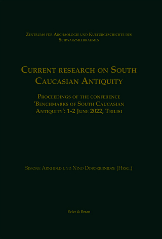 Current research on South Caucasian Antiquity