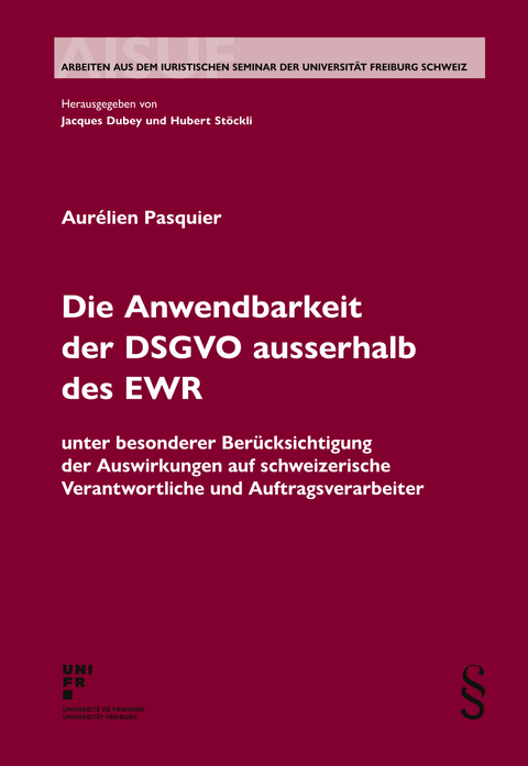 Die Anwendbarkeit der DSGVO ausserhalb des EWR - Aurélien Pasquier