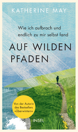 Auf wilden Pfaden - Katherine May