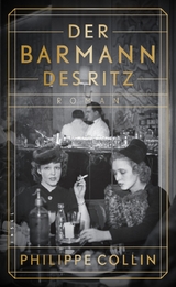 Der Barmann des Ritz - Philippe Collin
