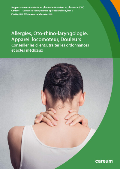 Cahier 4 : Allergies, Oto-rhino-laryngologie, Appareil locomoteur, Douleurs - Monika Gerlach, Sabina Helbing