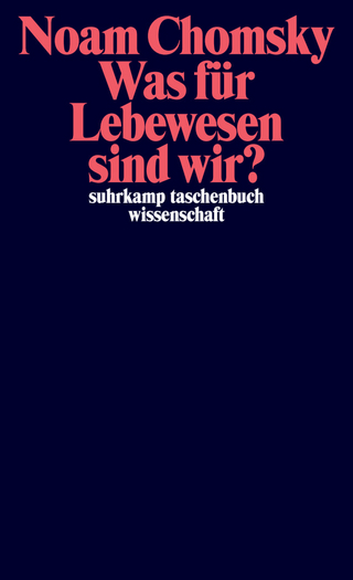 Was für Lebewesen sind wir?