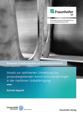 Ansatz zur optimierten Umsetzung von prozessbegleitenden Konstruktionsänderungen in der maritimen Unikatfertigung