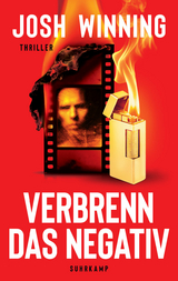Verbrenn das Negativ - Josh Winning