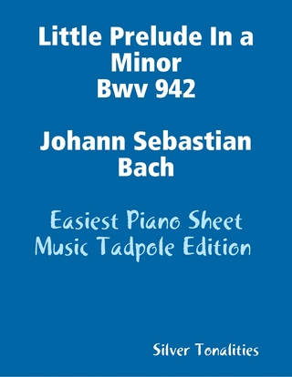 Little Prelude In a Minor Bwv 942 - Johann Sebastian Bach - Easiest Piano Sheet Music Tadpole Edition
