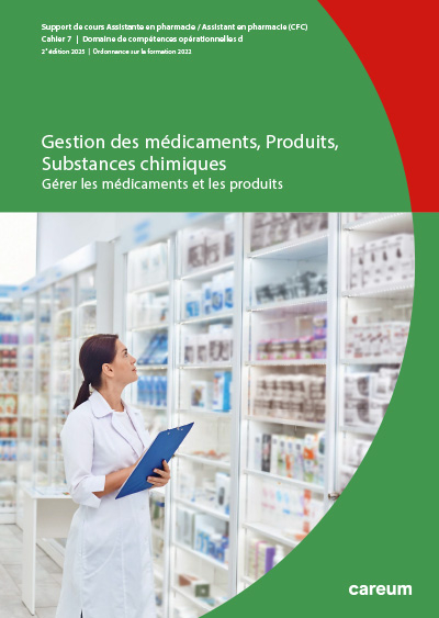 Cahier 7 : Gestion des médicaments, Produits, Substances chimiques - Monika Gerlach, Sabina Helbing, Benedikt Jungo