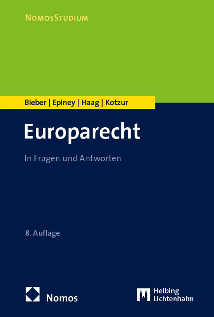 Europarecht - Roland Bieber, Astrid Epiney, Marcel Haag