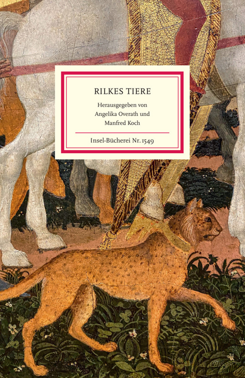 Rilkes Tiere - Rainer Maria Rilke