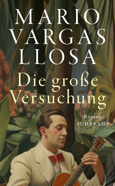 Die gro&szlig;e Versuchung - Mario Vargas Llosa