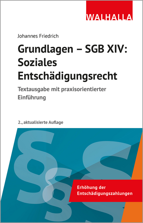 Grundlagen SGB XIV - Soziales Entsch&auml;digungsrecht - Johannes Friedrich
