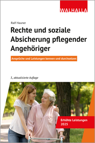 Rechte und soziale Absicherung pflegender Angehöriger - Ralf Hauner