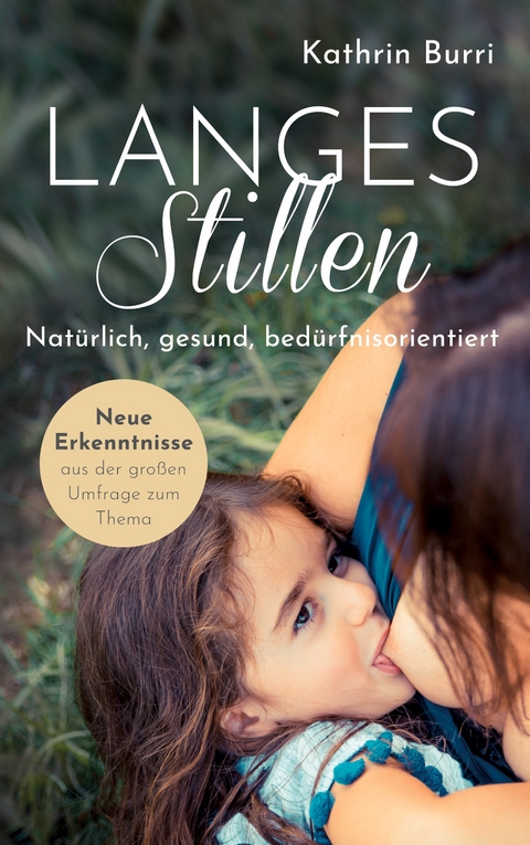 Langes Stillen - Kathrin Burri