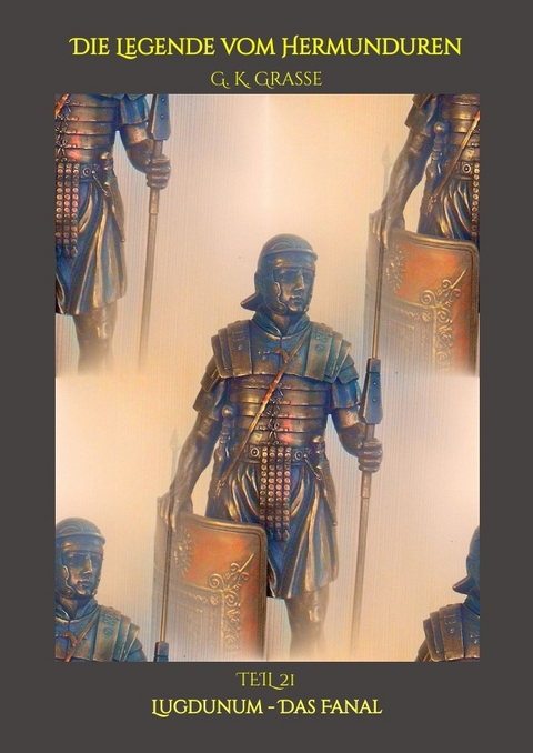 Die Legende vom Hermunduren - G. K. Grasse