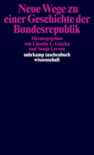 Neue Wege zu einer Geschichte der Bundesrepublik