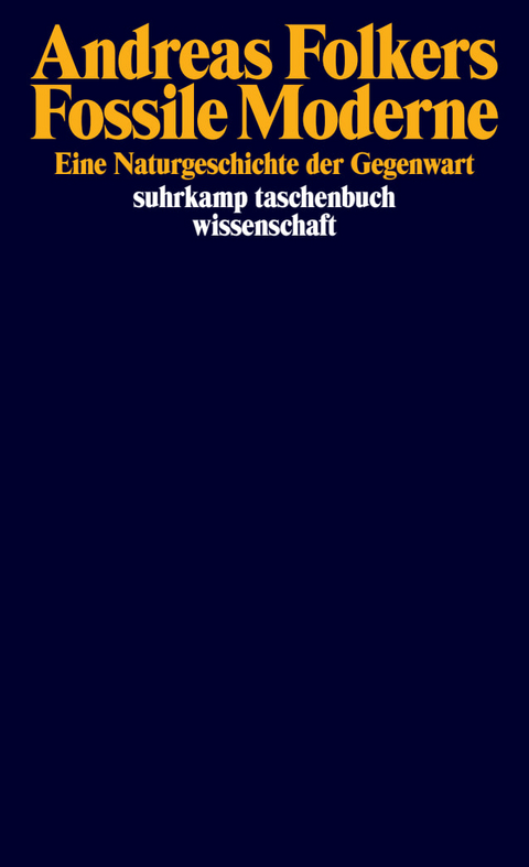 Fossile Moderne - Andreas Folkers