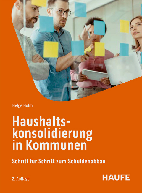 Haushaltskonsolidierung in Kommunen - Helge Holm