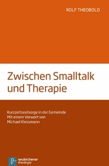 Zwischen Smalltalk und Therapie -  Rolf Theobold