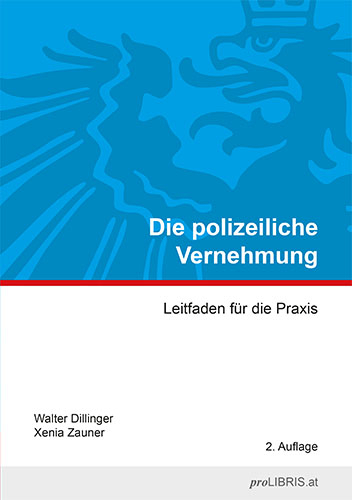 Die polizeiliche Vernehmung - Walter Dillinger, Xenia Zauner
