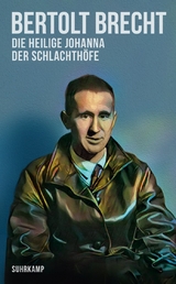 Die heilige Johanna der Schlachth&ouml;fe - Bertolt Brecht