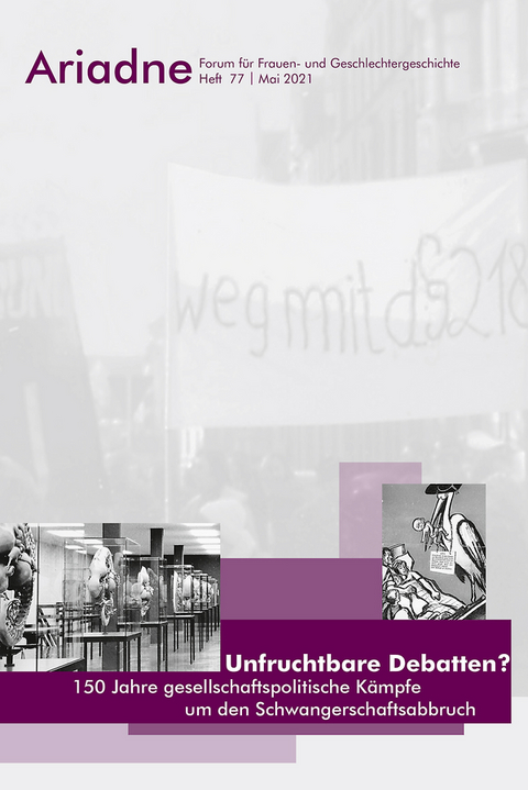 Ariadne. Forum f&uuml;r Frauen- und Geschlechtergeschichte Nr. 77 (2021)