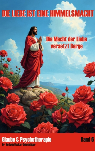 Die Liebe ist eine Himmelsmacht