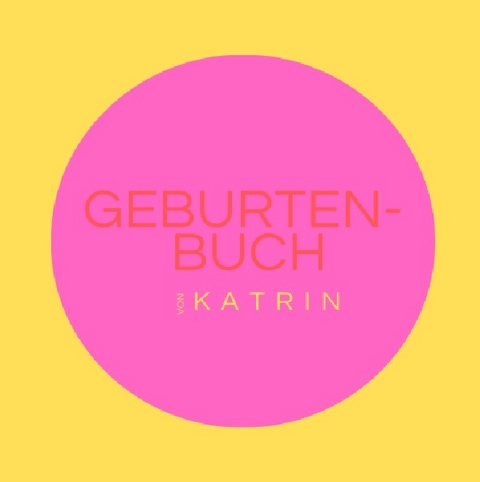 Geburtenbuch Katrin - K&auml;the K&uuml;ste
