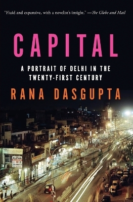 Capital - Rana Dasgupta